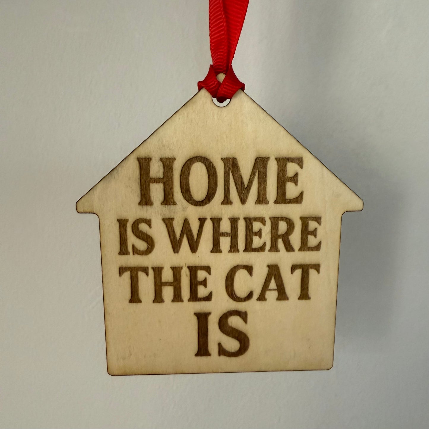 Home Is Where The Cat Is Hanging Decoration
